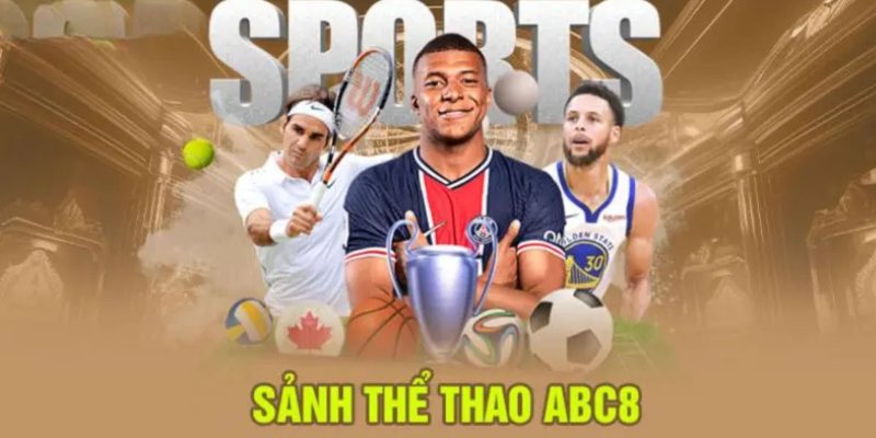 Giới thiệu tổng quan về thể thao ABC8